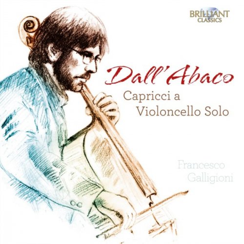 Francesco Galligioni - Dall'Abaco: Capricci a Violoncello Solo (2018)