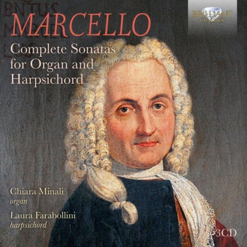 Chiara Minali & Laura Farabollini - Marcello: Complete Sonatas for Organ and Harpsichord (2018)