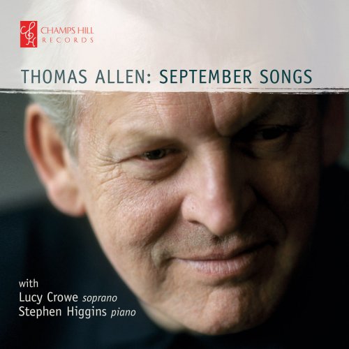Thomas Allen, Stephen Higgins & Lucy Crowe - September Songs (2018)