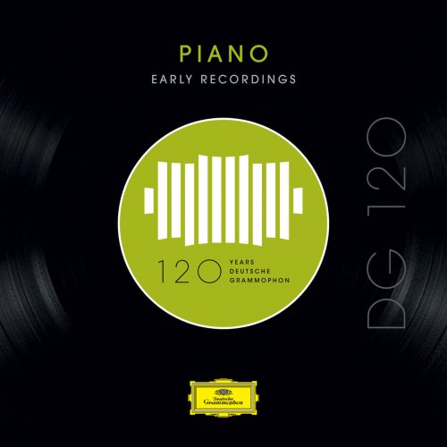VA - DG 120 – Piano: Early Recordings (2018)