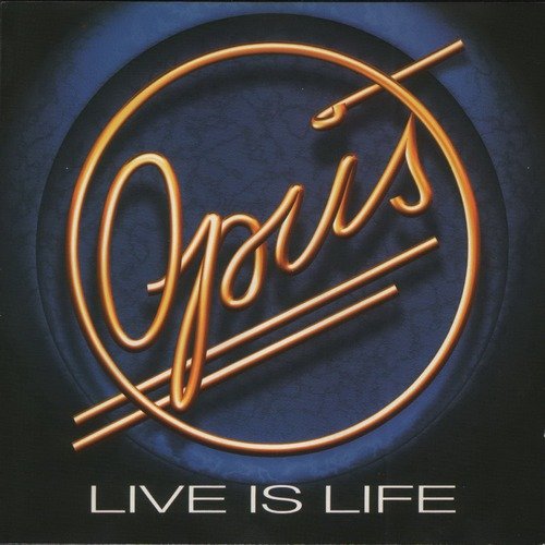 Opus - Live Is Life (2002)