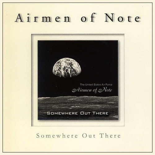 Airmen Of Note - Somewhere Out There (1986)