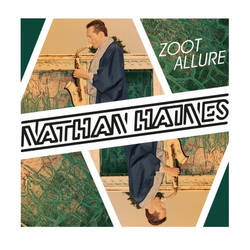 Nathan Haines - Zoot Allure (2018) 320kbps