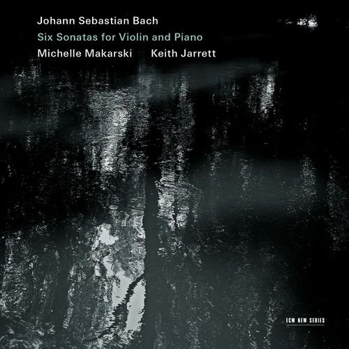 Keith Jarrett, Michelle Makarski - J.S. Bach: Six Sonatas for Violin and Piano (2013) CD-Rip