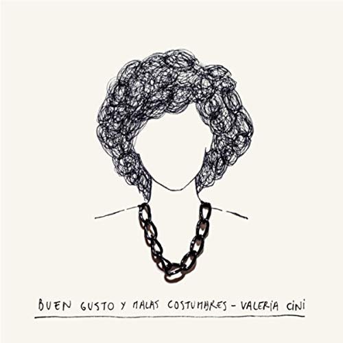 Valeria Cini - Buen Gusto y Malas Costumbres (2018)
