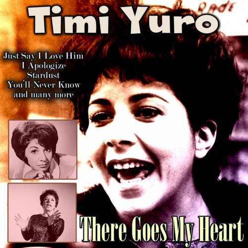 Timi Yuro - There Goes My Heart (2018)