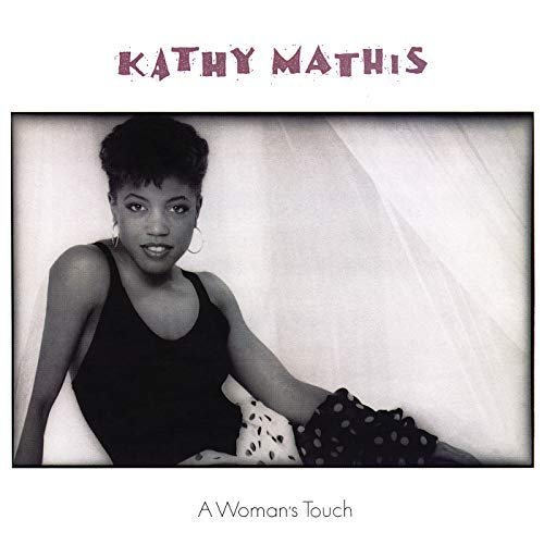 Kathy Mathis - A Woman's Touch (1988/2018)