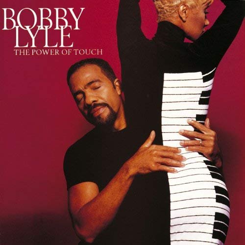 Bobby Lyle - The Power of Touch (1997)