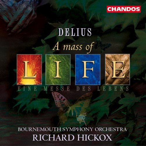 Bournemouth Symphony Orchestra, Richard Hickox - Frederick Delius: A Mass of Life (2002) Hi-Res