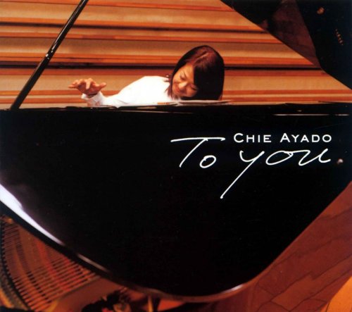 Chie Ayado - To You (2003)