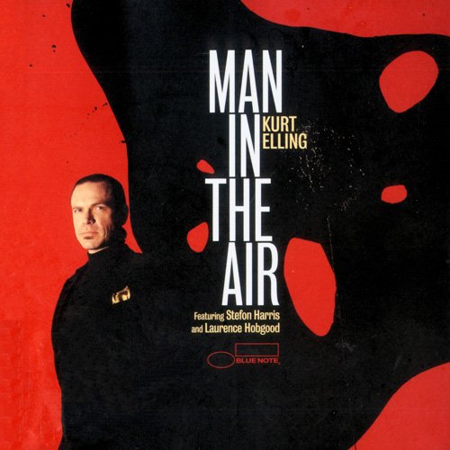 Kurt Elling - Man In The Air (2003)