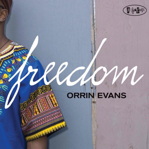 Orrin Evans - Freedom (2011) FLAC