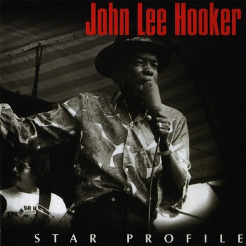 John Lee Hooker - Star Profile (2000)