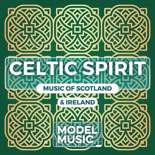 VA - Celtic Spirit: Music of Scotland and Ireland (2018)