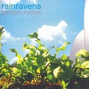 Rainravens - Garden Rocket (2007)