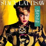 Stacy Lattisaw - Take Me All The Way (Expanded Edition) (2011)