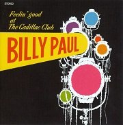 Billy Paul - Feelin Good At The Cadillac Club (Remastered) (2014)