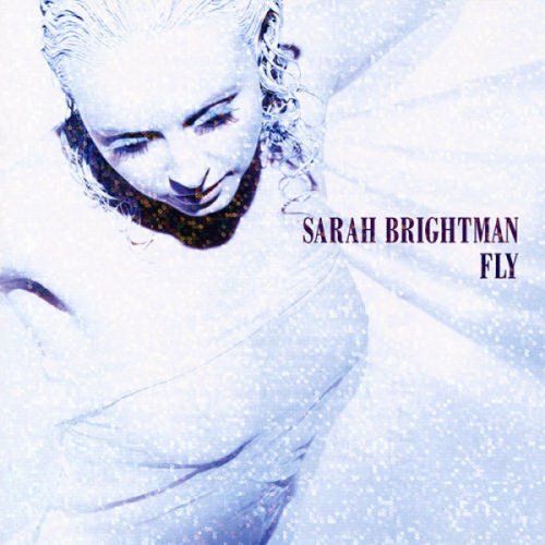 Sarah Brightman - Fly (Japan Edition) (2006) Lossless