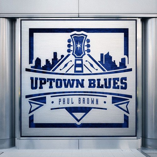 Paul Brown - Uptown Blues (2018)