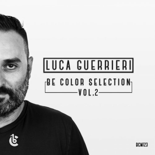 VA - Luca Guerrieri Be Color Selection, Vol. 2 (2018)