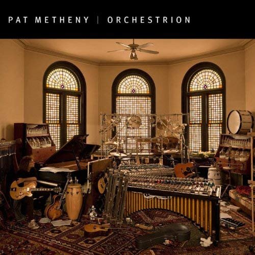 Pat Metheny - Orchestrion (2010) 320kbps