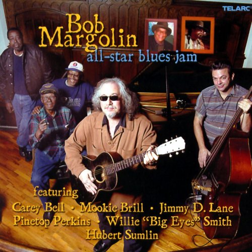 Bob Margolin - All-Star Blues Jam (2003)