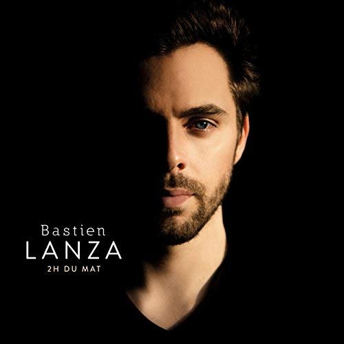 Bastien Lanza - 2h du mat (2015)