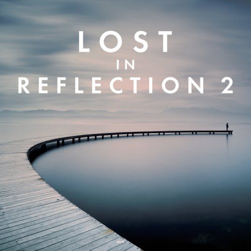 Sebastien Lipszyc, Emmanuel Lipszyc & Franck Lascombes - Lost In Reflection 2 (2018)