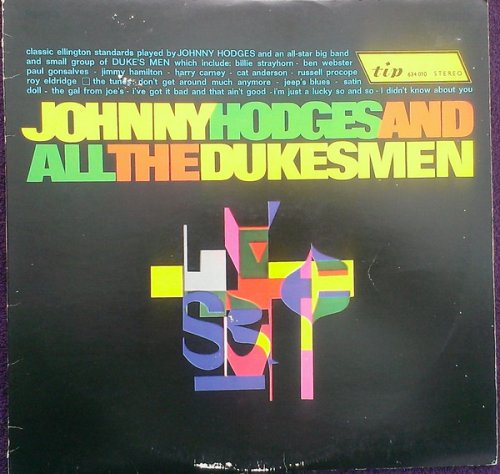 Johnny Hodges - Johnny Hodges And All The Duke's Man (1961)