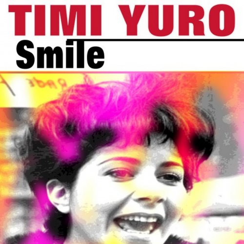 Timi Yuro - Smile (2016)