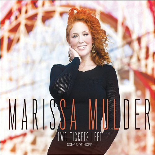 Marissa Mulder - Two Tickets Left: Songs Of Hope (2018)