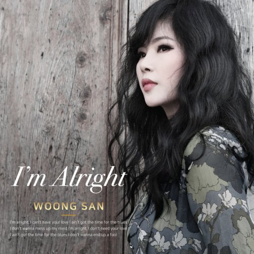 Woong San - I'm Alright (2018)