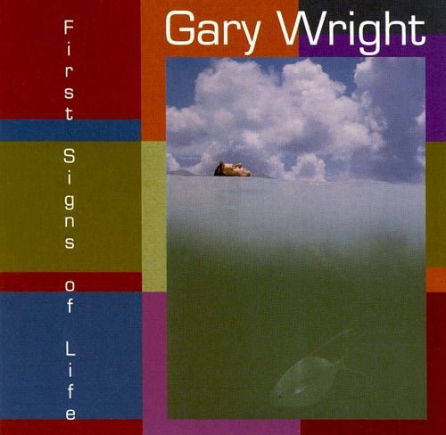 Gary Wright - First Signs Of Life (1995)