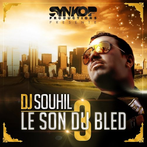 Dj Souhil - Le Son Du Bled 3 (2013) FLAC