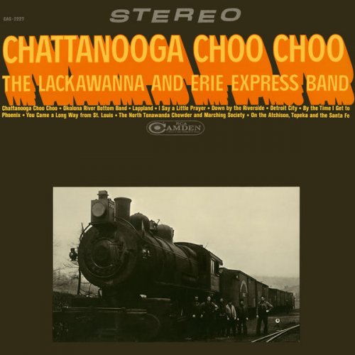 The Lackawanna and Erie Express Band - Chattanooga Choo Choo (1968/2018) [Hi-Res]
