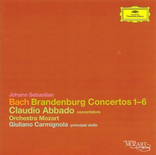 Claudio Abbado, Giuliano Carmignola - Bach – Brandenburg Concertos BWV 1046-1051 (2008)