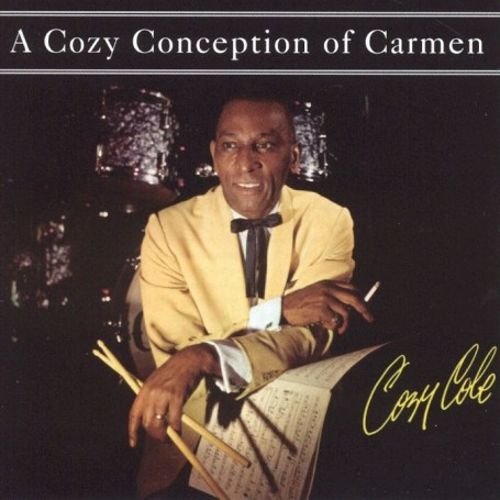 Cozy Cole - A Cozy Conception Of Carmen (1961, 2006)