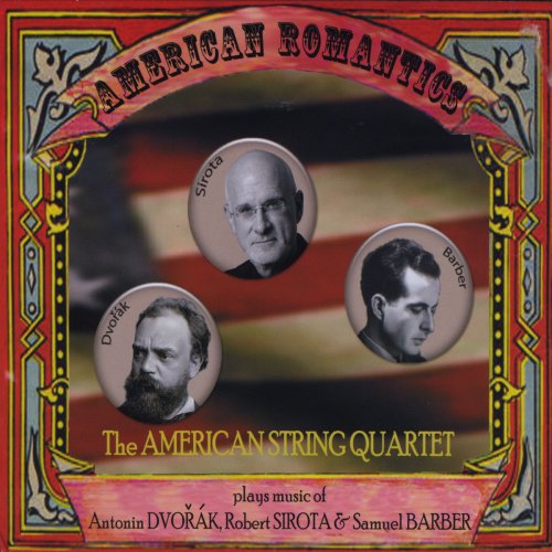 The American String Quartet - American Romantics (2018)