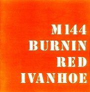 Burnin Red Ivanhoe - M 144 (Reissue, Remastered) (1969/1997)