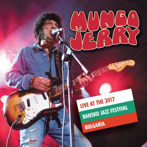 Mungo Jerry - Live at the 2017 Bansko Jazz Festival (2018)