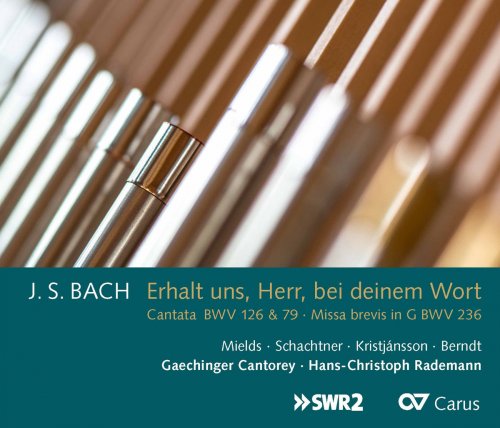 Gaechinger Cantorey - Bach: Cantatas, BWV 126 & 79 and Mass in G Major, BWV 236 (2017)