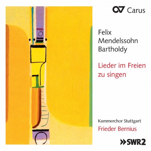 Kammerchor Stuttgart - Mendelssohn: Lieder im Freien zu singen (2017)