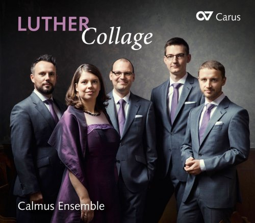 Calmus Ensemble - Luther Collage (2017)