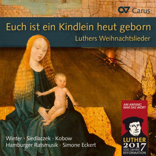 Simone Eckert - Euch ist ein Kindlein heut geborn: Luthers Weihnachtslieder (2016)