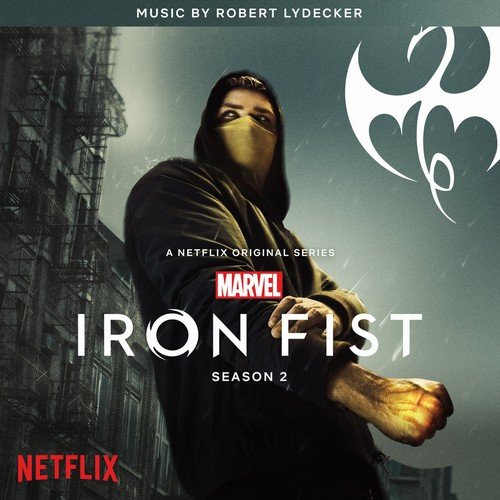 Robert Lydecker - Iron Fist: Season 2 (Original Soundtrack) (2018)