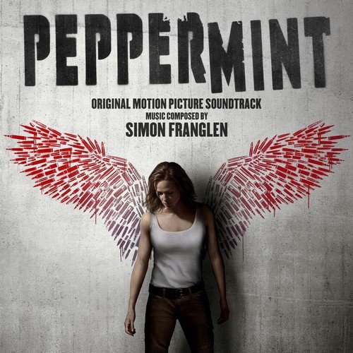 Simon Franglen - Peppermint (Original Motion Picture Soundtrack) (2018)