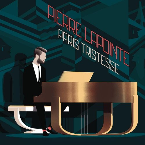 Pierre Lapointe - Paris tristesse (2015)