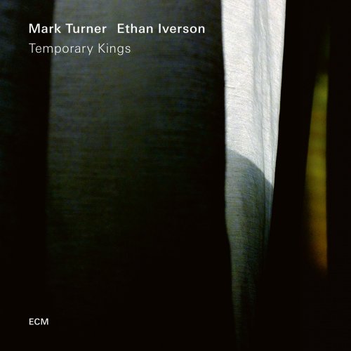 Mark Turner & Ethan Iverson - Temporary Kings (2018) [Hi-Res]