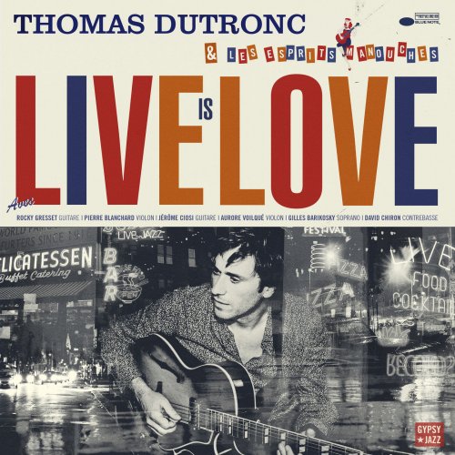 Thomas Dutronc - Live Is Love (2018) [Hi-Res]
