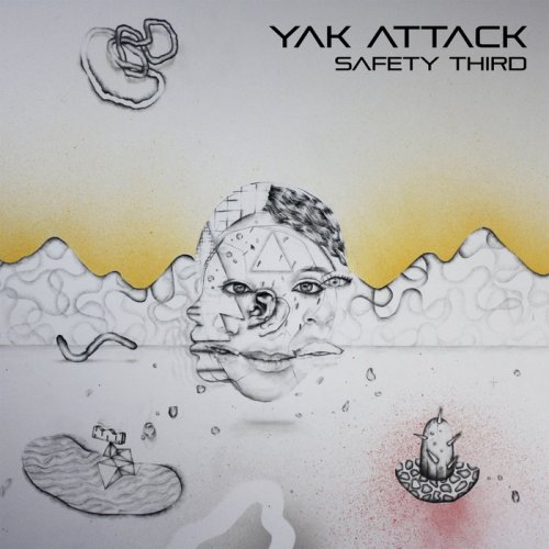 Yak Attack - Safety Third (2018)